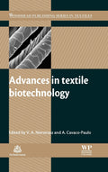 Advances in Textile Biotechnology (Woodhead Publishing Series in Textiles)