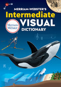 MerriamWebsters Intermediate Visual Dictionary  Essential VocabularyBuilding Tool for Middle Schoolers