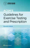 LWW  ACSMs Guidelines for Exercise Testing and Prescription (American College of Sports Medicine) (Lippincott ConnectACSM)