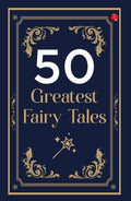50 Greatest Fairy Tales