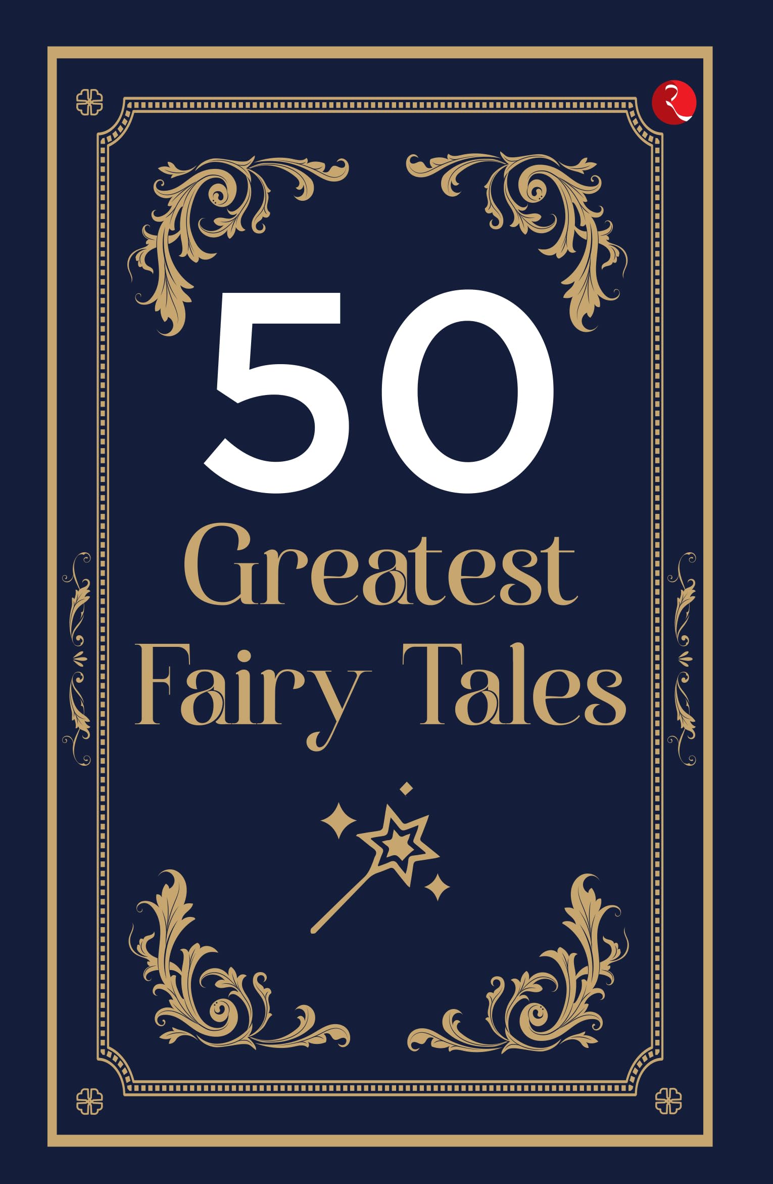50 Greatest Fairy Tales