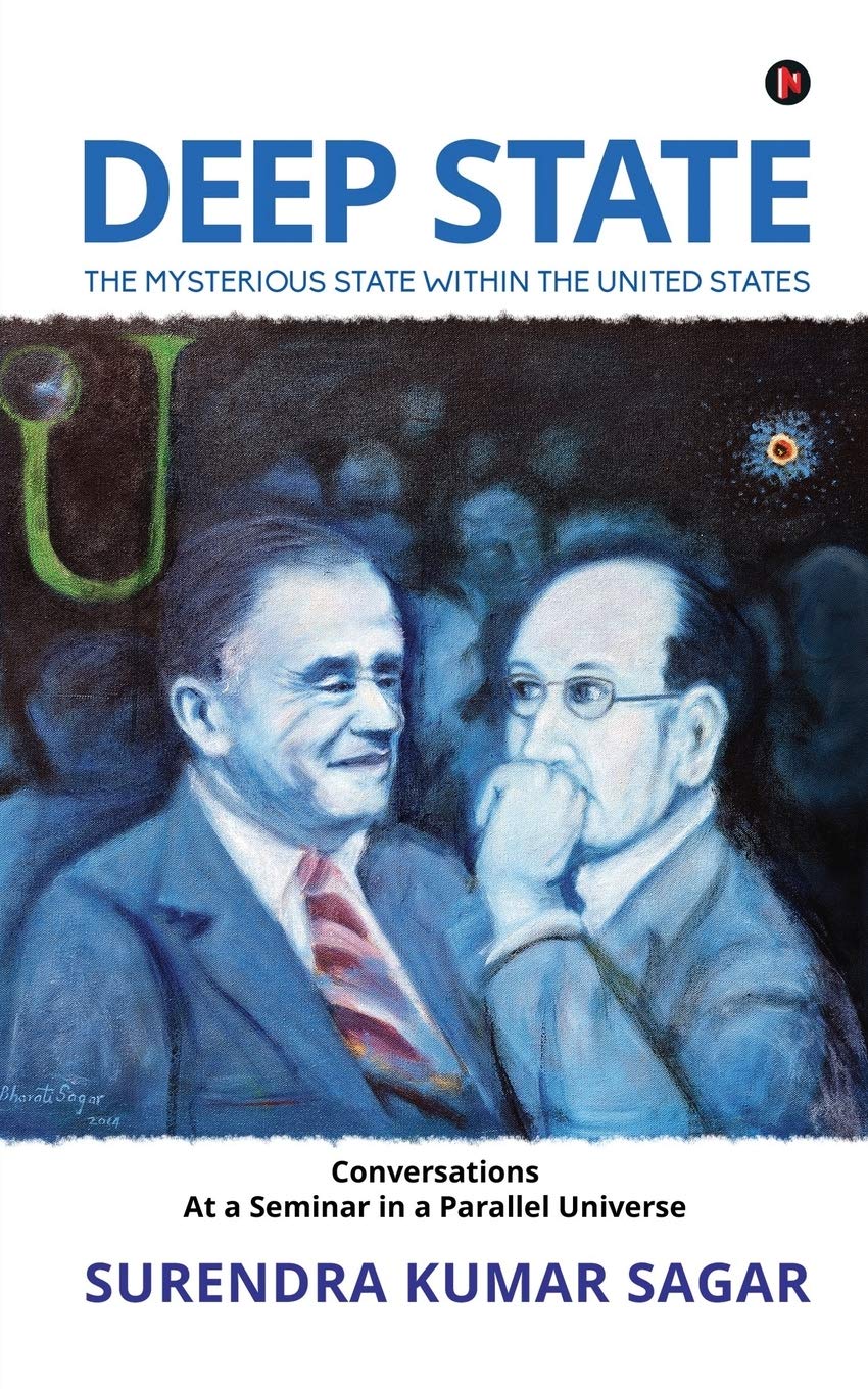 Deep State : The Mysterious State Within The United States