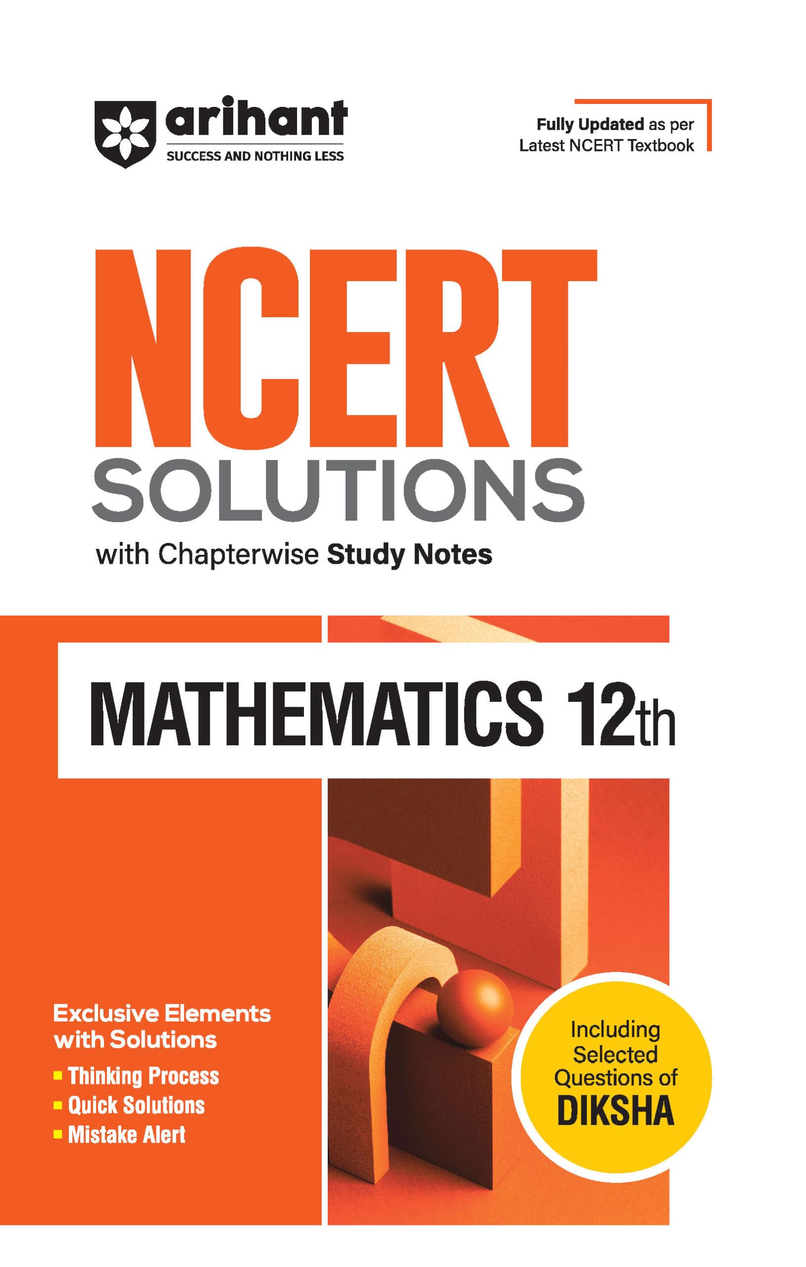 Arihant Ncert Solutions For Class 12Th Mathematics With Chapterwise Study Notes | Including Selected Questions Of Diksha App | F