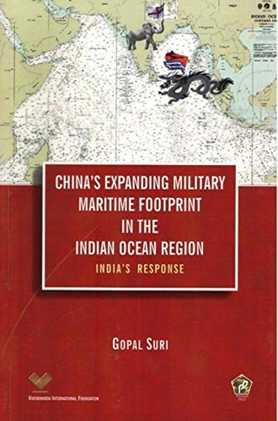 Chinas Expanding Military Maritime Footprint in the India ocean region