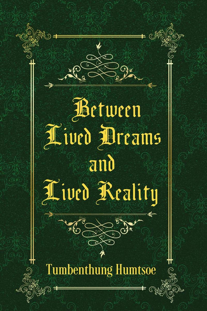 Between Lived Dreams And Lived Reality