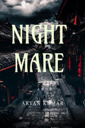 NIGHTMARE : the story seen in my dreams