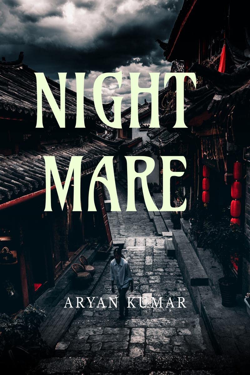 NIGHTMARE : the story seen in my dreams
