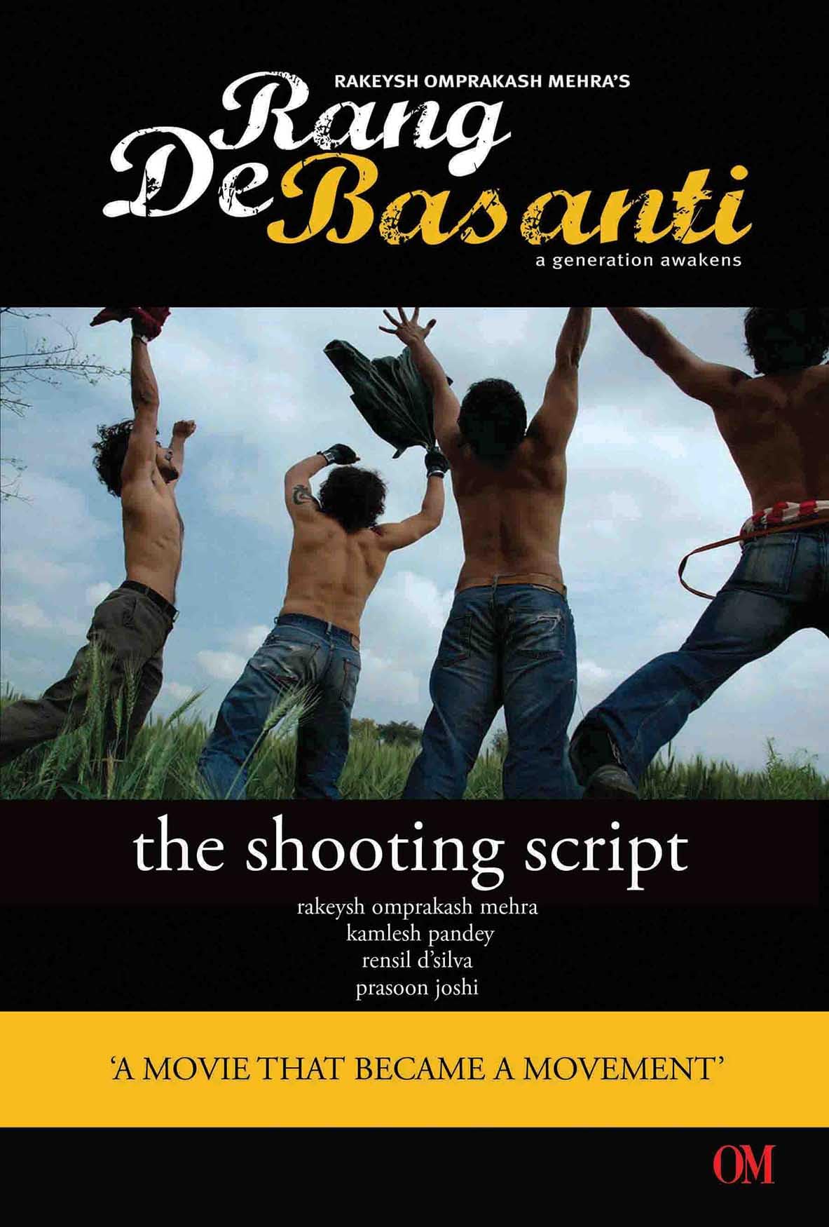 Rang De Basanti : The Shooting Script