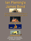 Ian Flemings James Bond: Annotations and Chronologies for Ian Flemings Bond Stories (New Edition)