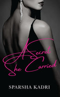 A SECRET SHE CARRIED