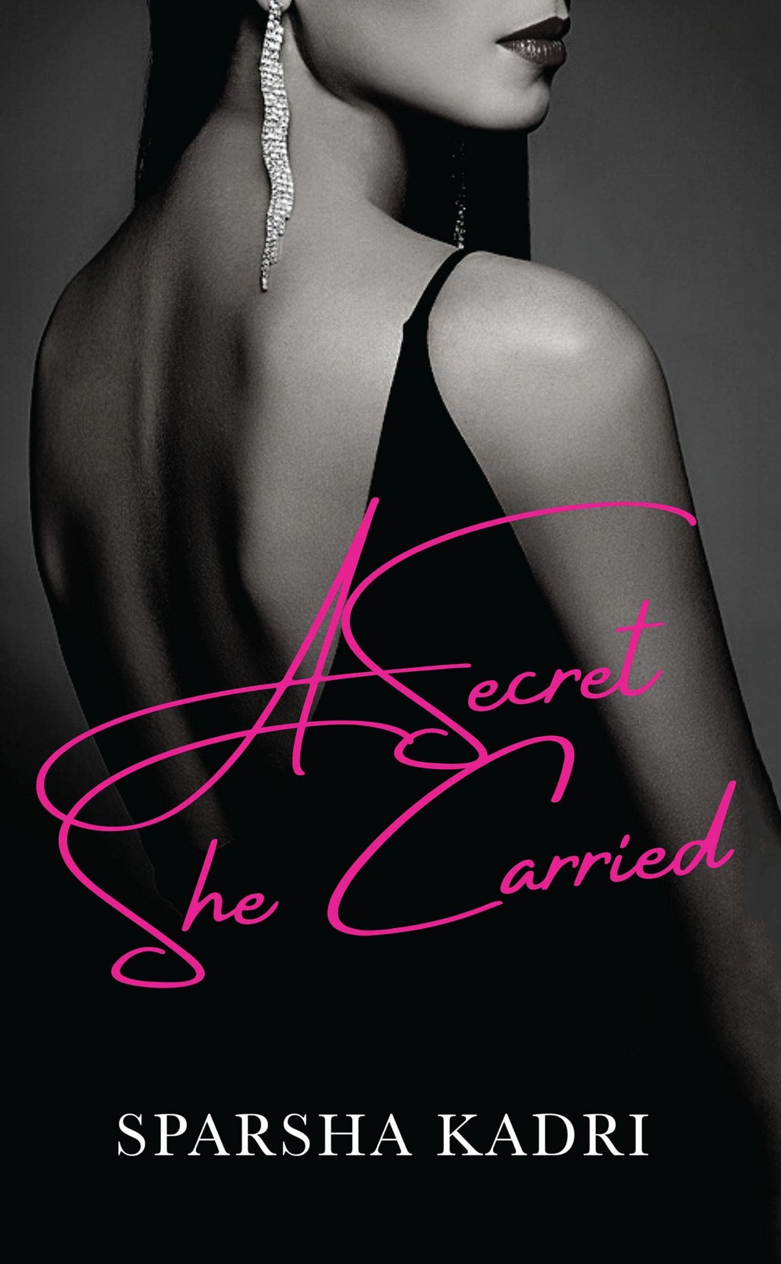 A SECRET SHE CARRIED