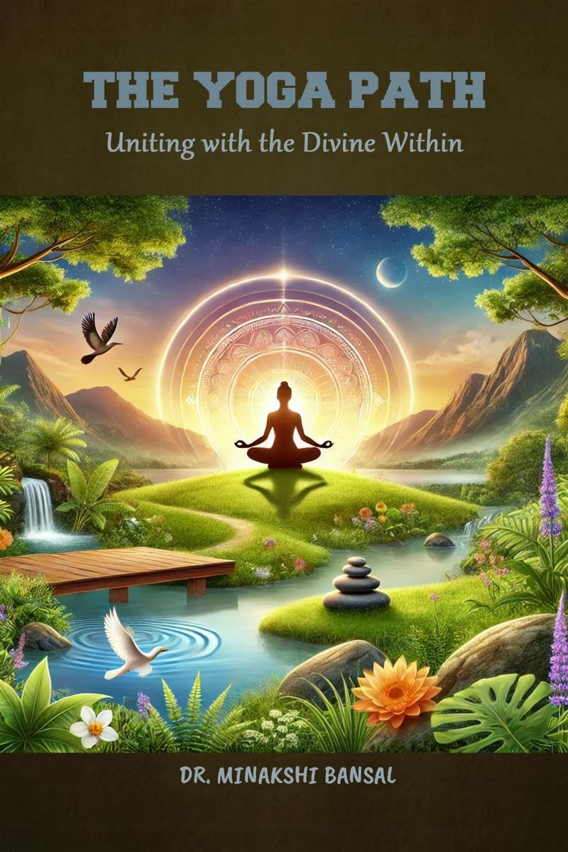The Yoga Path : Uniting with the Divine Within