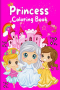 Princess Coloring Book : A Great Gift For Girls, Kids, Toddlers Ages 24 39 48 | Wonderful Coloring Book With 50 Unique And Cu