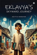 Eklavyas Skyward Journey