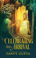 Celebrating her arrival
