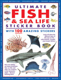 Ultimate Fish & Sea Life Sticker Book with 100 Amazing Stickers: Learn All About the Different Types of Fish and Sea Life  With
