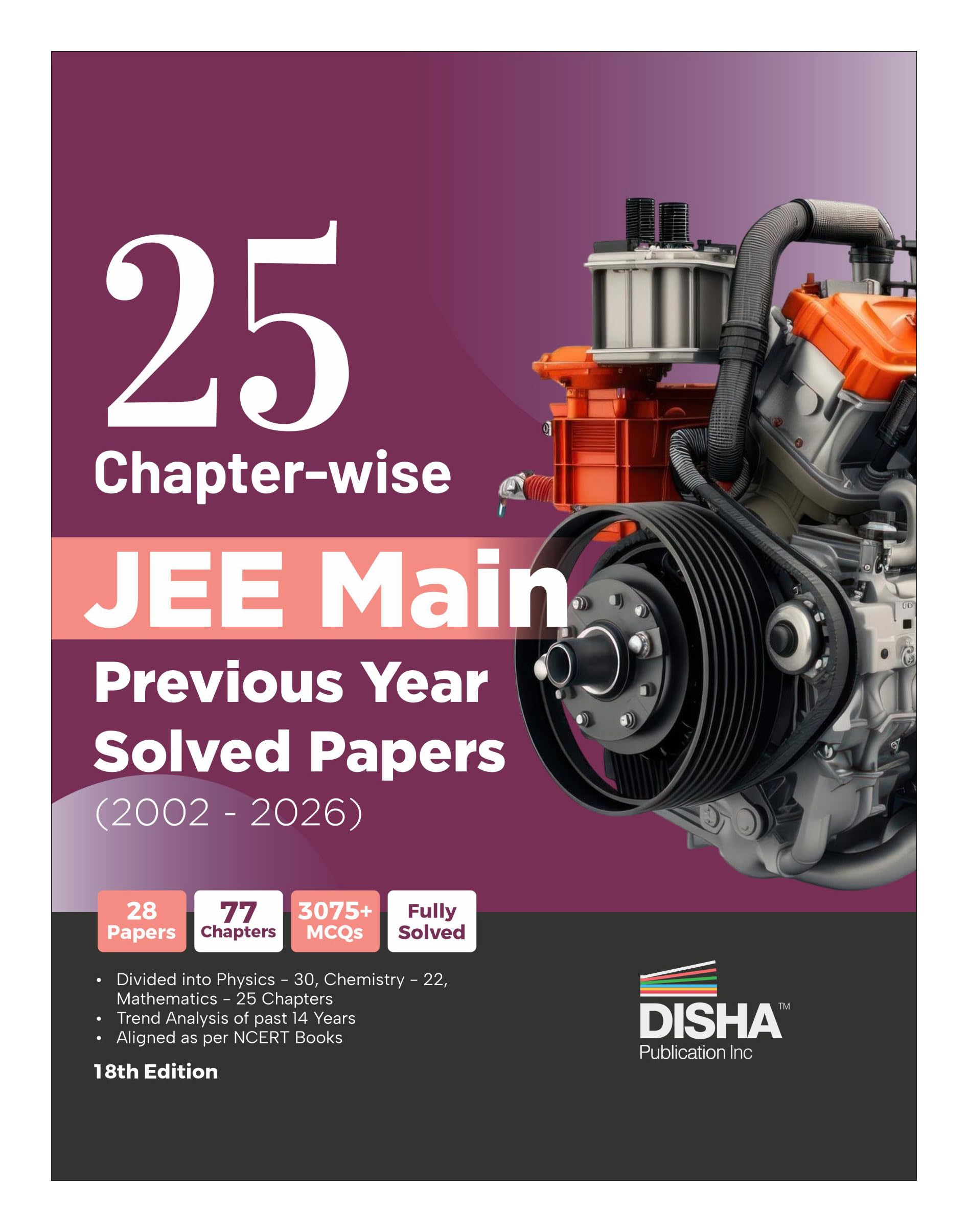 Disha 25 Chapterwise JEE MAIN Previous Years Solved Papers (2002  2026) 18th Edition | Physics, Chemistry & Mathematics PYQs N