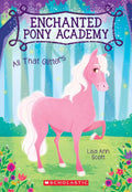 ENCHANTED PONY ACADEMY#01: ALL THAT GLITTERS