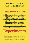 The Power of Experiments: Decision Making in a DataDriven World (Mit Press)