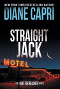 Straight Jack: The Hunt for Jack Reacher Series: 16