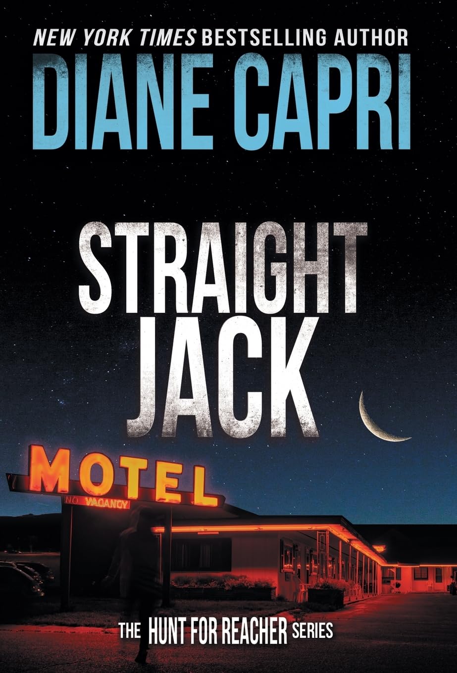 Straight Jack: The Hunt for Jack Reacher Series: 16