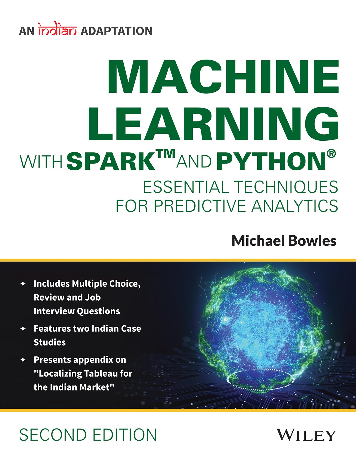 Machine Learning with Spark and Python : Essential Techniques for Predictive Analytics, 2ed, An Indian Adaptation