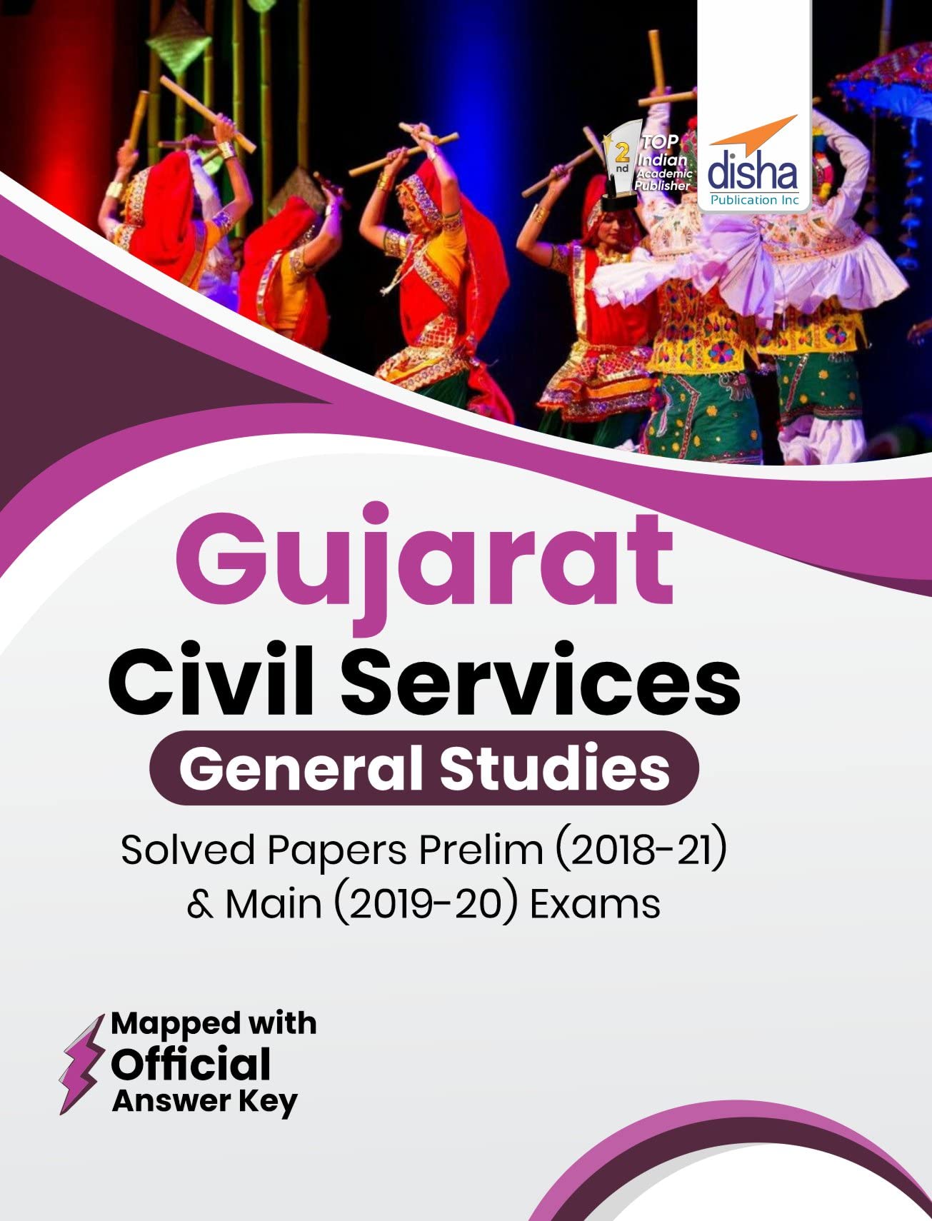 Gujarat Civil Services General Studies Solved Papers Prelim (2018  21) & Main (2019  20) Exams