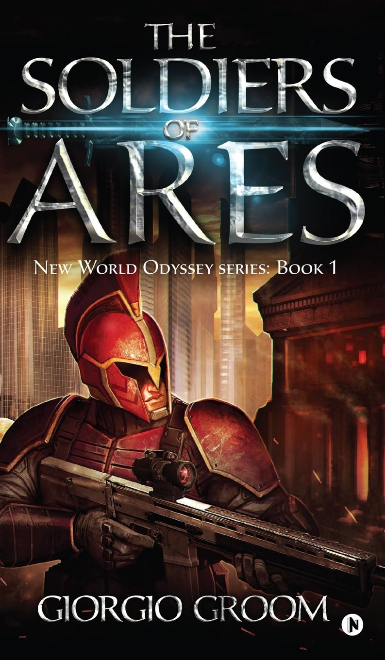 THE SOLDIERS OF ARES: New World Odyssey GIORGIO GROOM