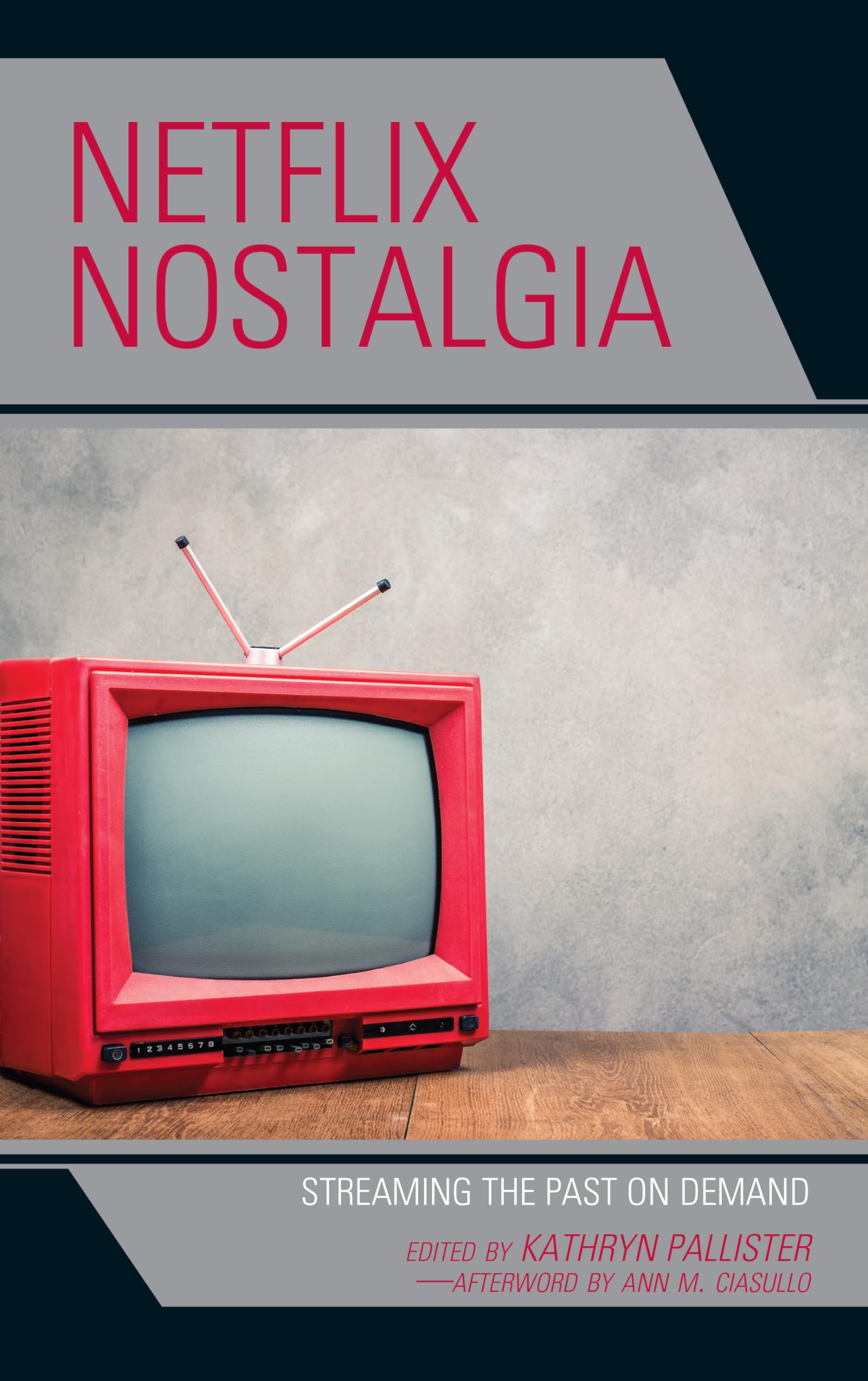 Netflix Nostalgia: Streaming the Past on Demand (Remakes, Reboots, and Adaptations)