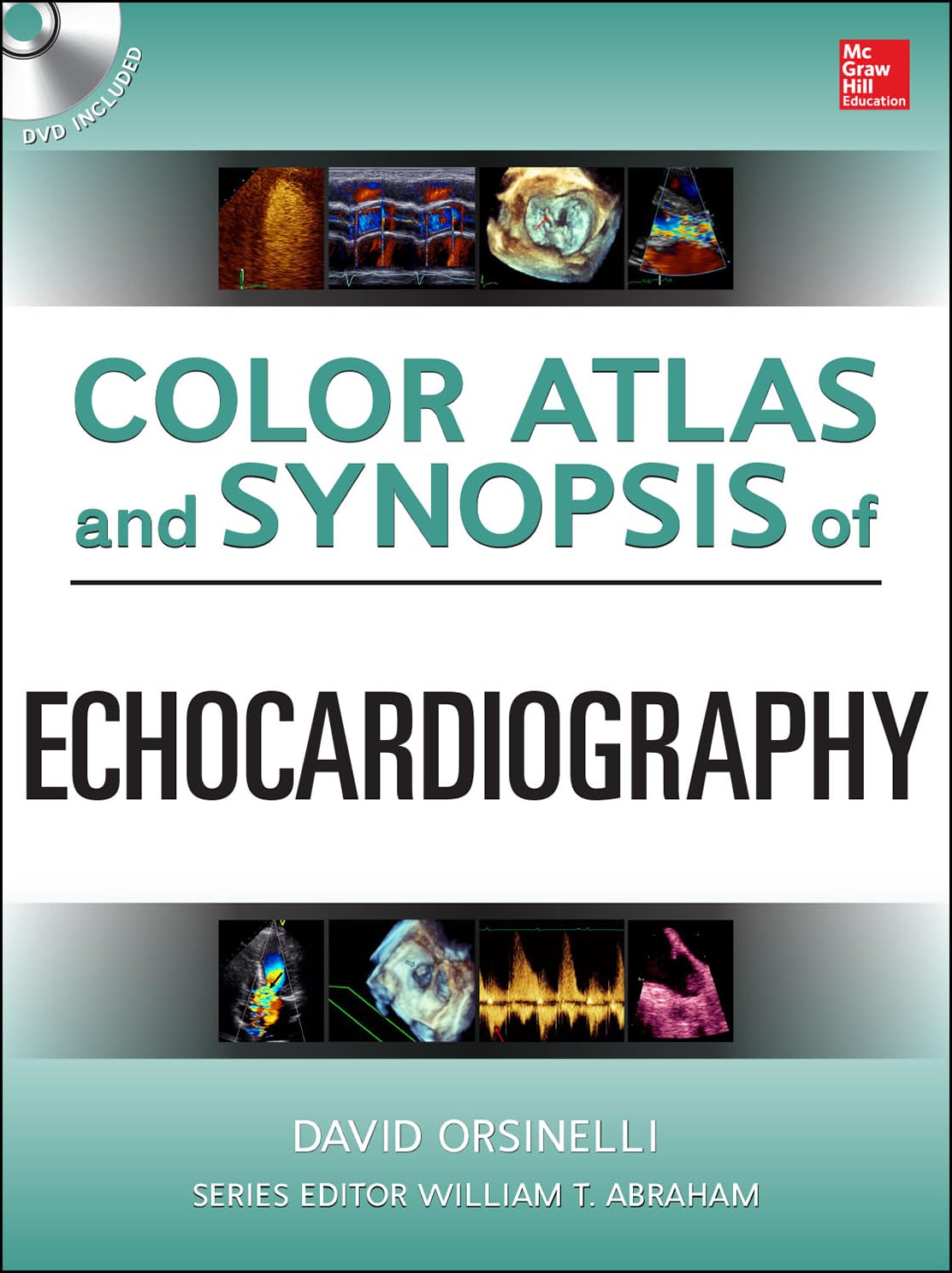 Color Atlas and Synopsis of Echocardiography