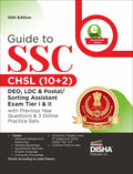 Guide To Ssc  Chsl (10+2) Deo, Ldc & Postal/ Sorting Assistant Exam Tier I & Ii With Previous Year Questions & 3 Online Practic