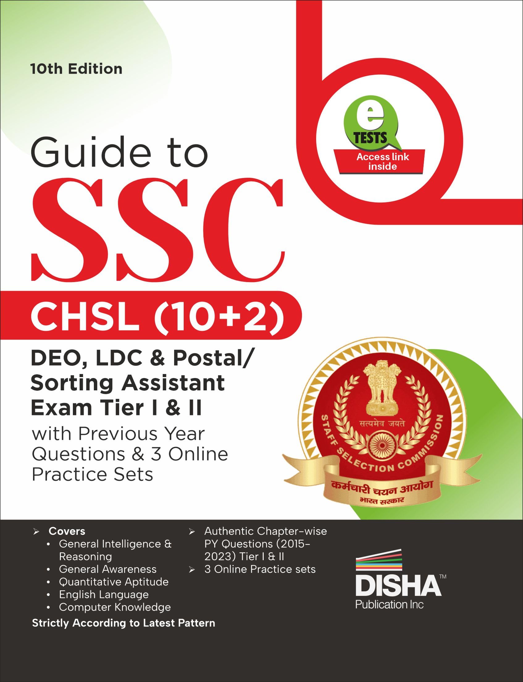 Guide To Ssc  Chsl (10+2) Deo, Ldc & Postal/ Sorting Assistant Exam Tier I & Ii With Previous Year Questions & 3 Online Practic