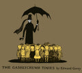 Gashlycrumb Tinies: CollectorS Edition