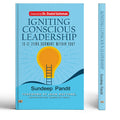 Igniting Conscious Leadership (Is it Lying Dormant Within You?)