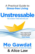 Unstressable:A Practical Guide To StressFree Living