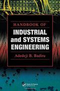 Handbook of Industrial and Systems Engineering (Systems Innovation Book Series)