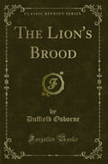 The Lions Brood (Classic Reprint)