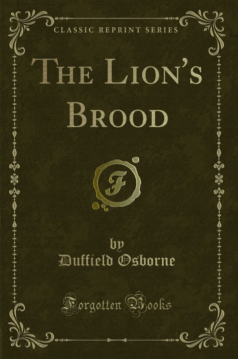 The Lions Brood (Classic Reprint)