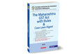 Taxmann X GSTPAMs The Maharashtra GST Act with Rules & Case Laws Digest  Covering amended, updated & annotated text of the MG