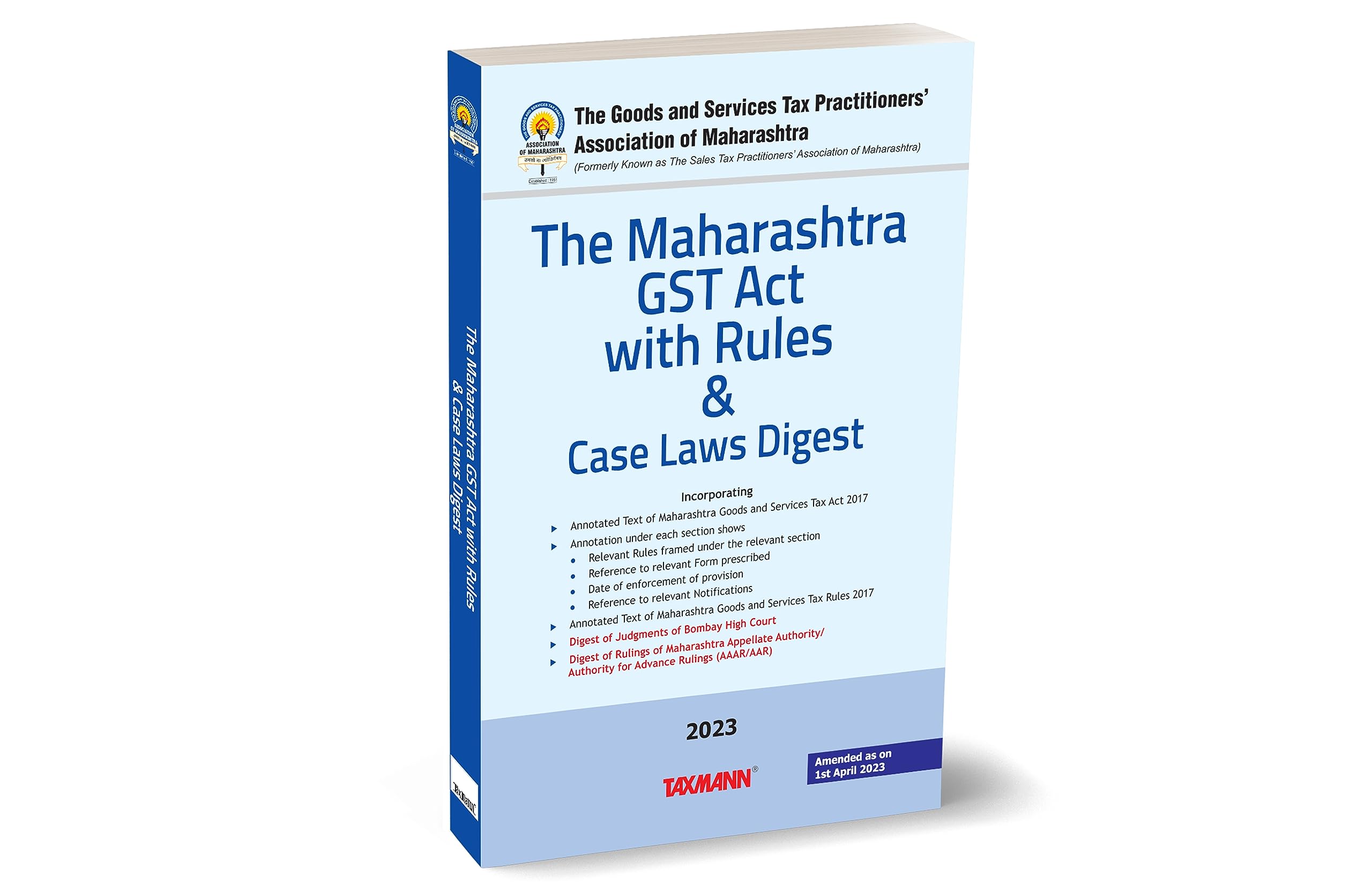 Taxmann X GSTPAMs The Maharashtra GST Act with Rules & Case Laws Digest  Covering amended, updated & annotated text of the MG