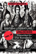 British Literature Unlocked, Vol. IV: Transition to the Romantics