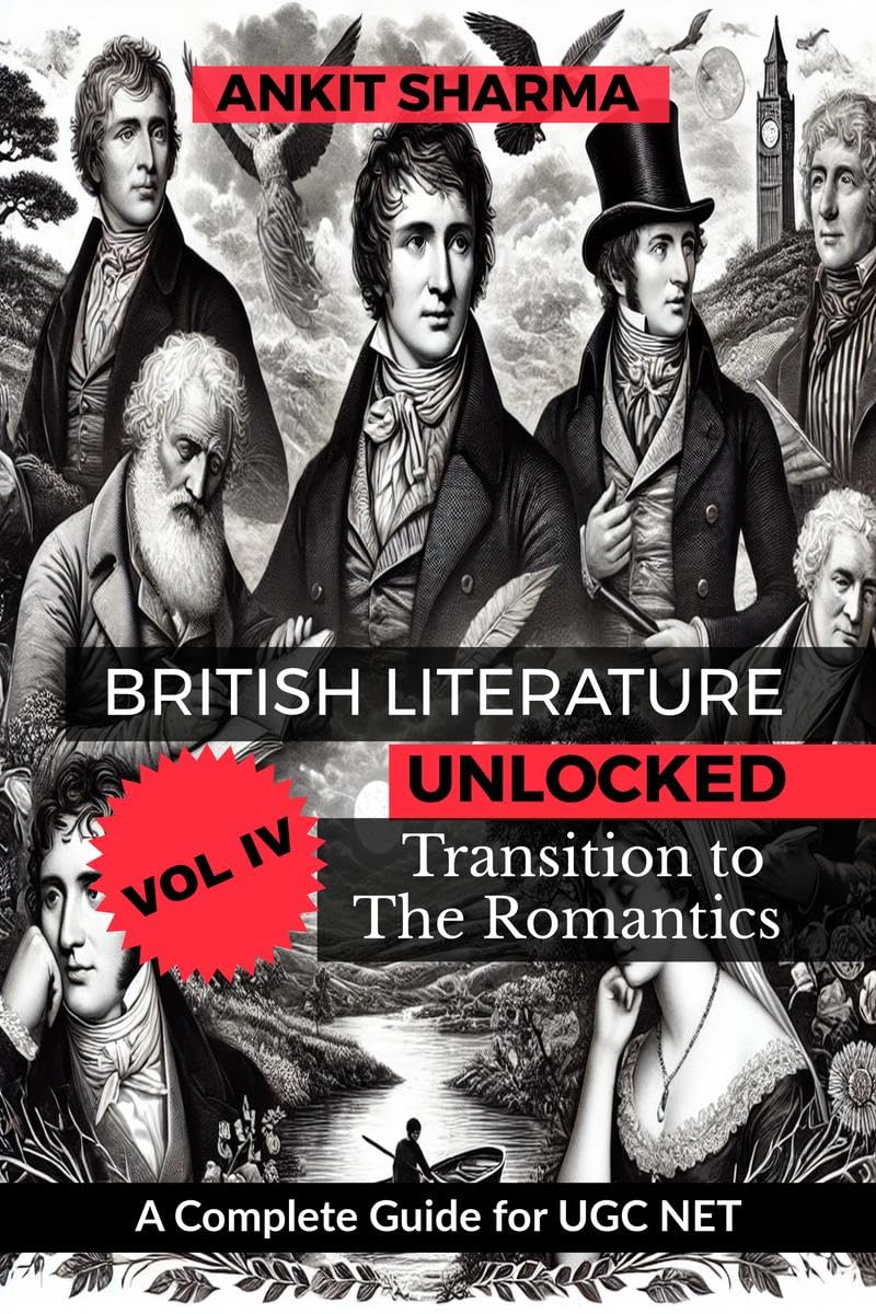 British Literature Unlocked, Vol. IV: Transition to the Romantics