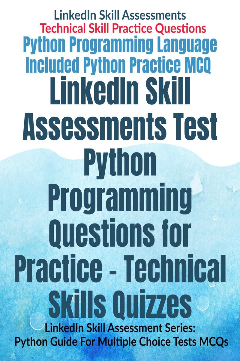 LinkedIn Skill Assessments Test Python Programming Questions for Practice  Technical Skills Quizzes : LinkedIn Skill Assessment