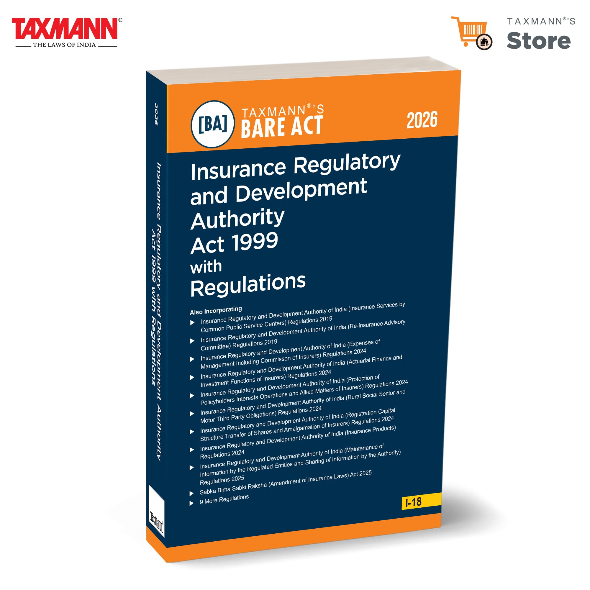 Taxmanns Insurance Regulatory and Development Authority Act 1999 with Regulations [Bare Act]  Statutory Reference Consolidati