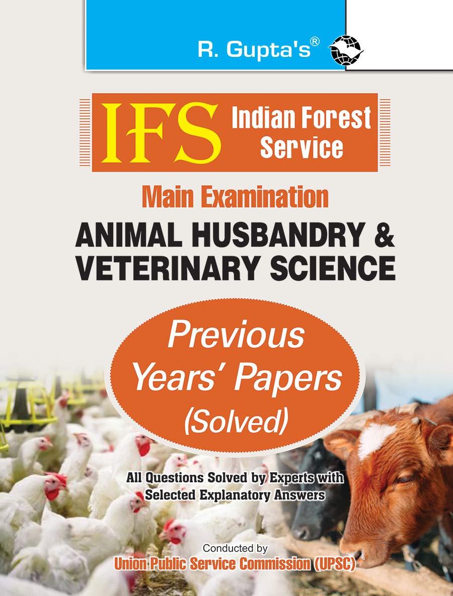 IFS: Main Exam (Animal Husbandry & Veterinary Science) Previous Years Papers (Solved)