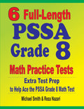 6 FullLength Pssa Grade 8 Math Practice Tests: Extra Test Prep To Help Ace The Pssa Math Test