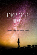 Echoes Of The Heart