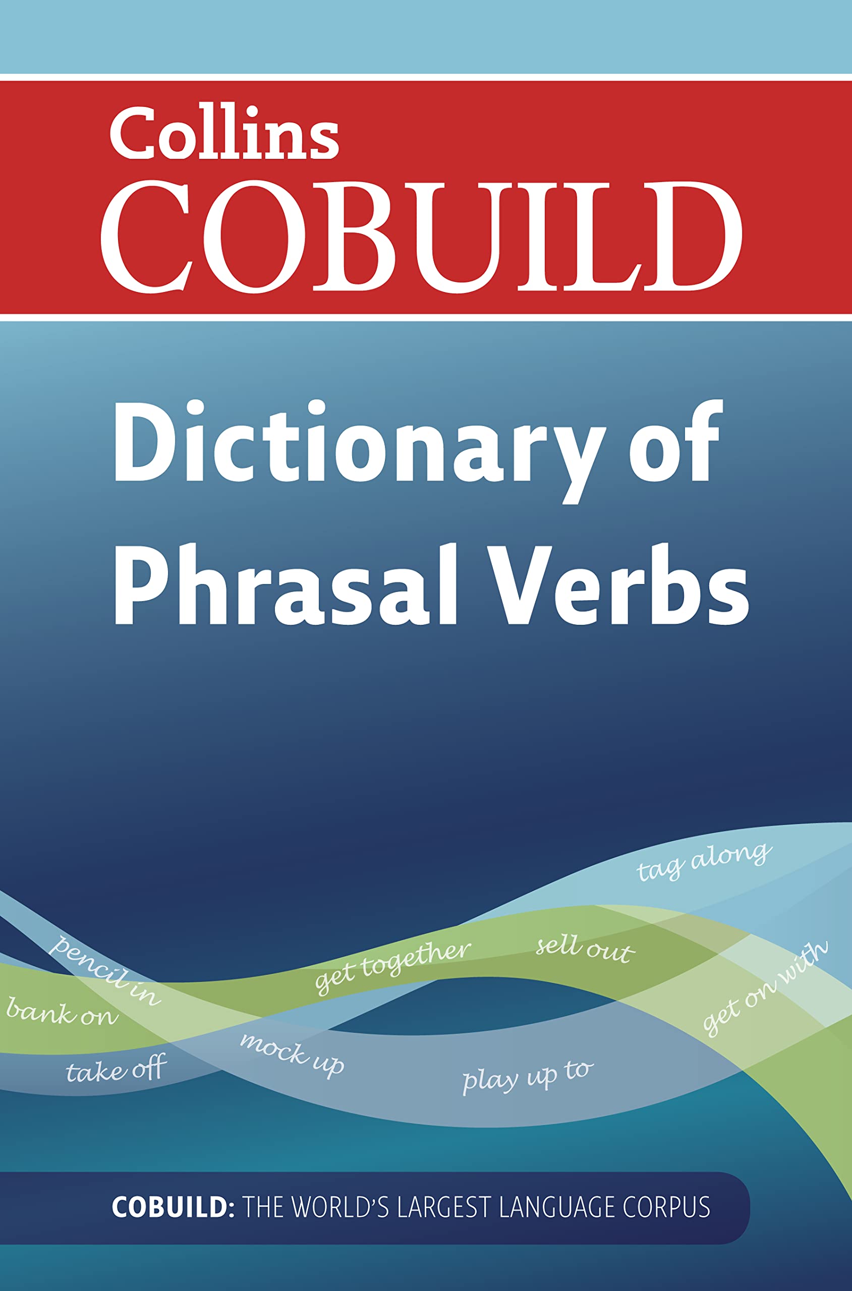 Dictionary of Phrasal Verbs (Collins Cobuild)