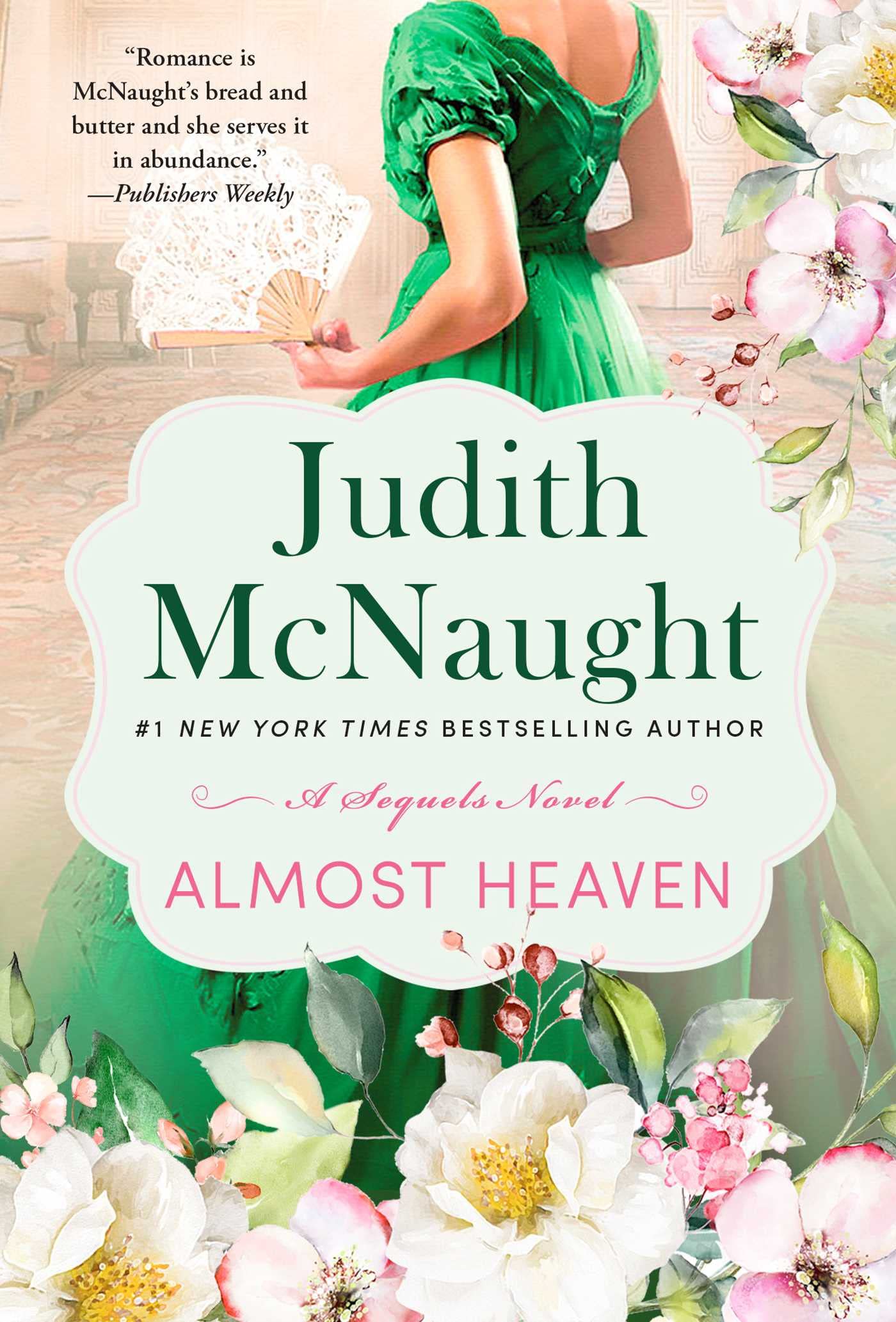 Almost Heaven: A Novel (3) (The Sequels series)