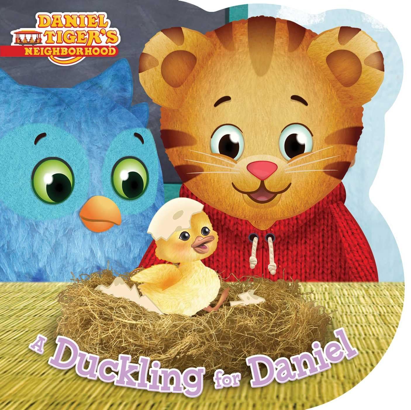 A Duckling for Daniel (Daniel Tigers Neighborhood)